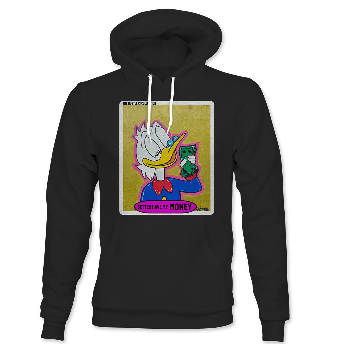 Better Have My Money Hoodie