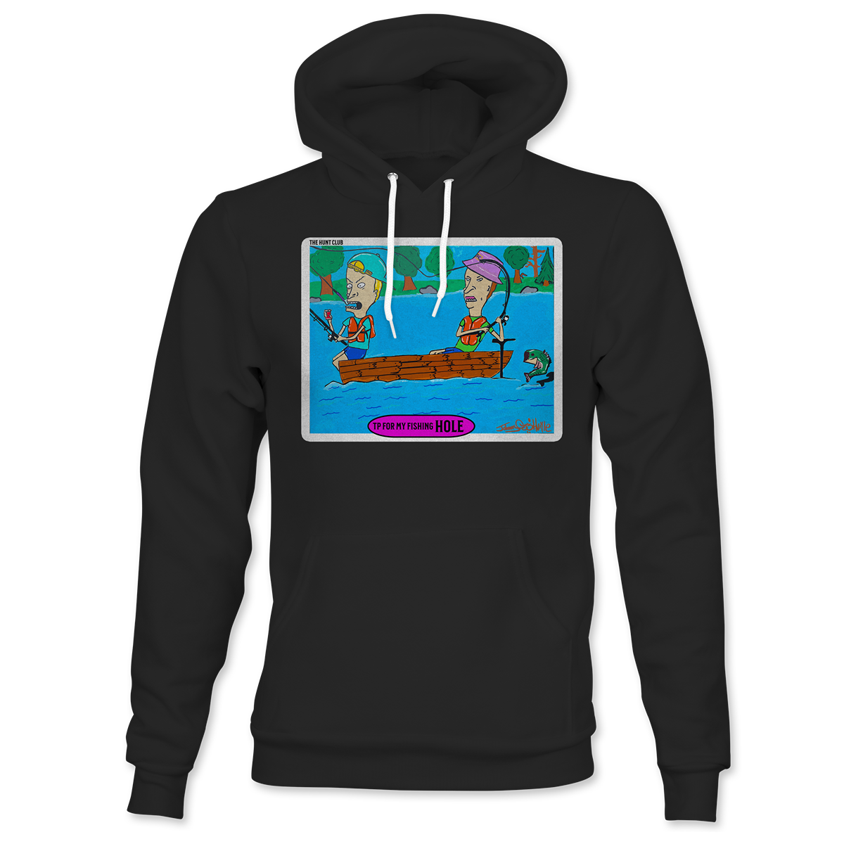 TP For My Fishing Hole Hoodie