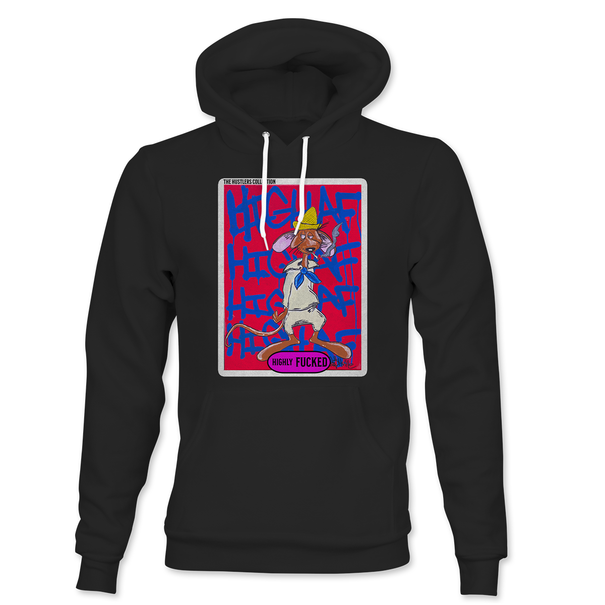 Highly Fucked Hoodie